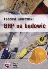Okładka książki BHP na budowie Tadeusz Laurowski
