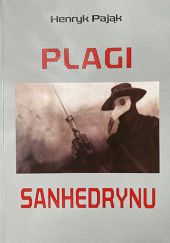 Okładka książki Plagi Sanhedrynu Henryk Pająk
