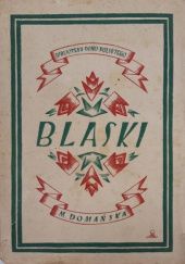 Okładka książki Blaski. Powieść Michalina Domańska