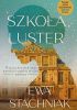 Okładka książki Szkoła luster Ewa Stachniak