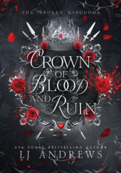 Okładka książki Crown of Blood and Ruin LJ Andrews