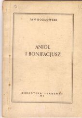Okładka książki Anioł i Bonifacjusz Mieczysław Lurczyński