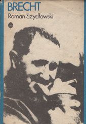 Okładka książki Brecht. Opowieść biograficzna Roman Szydłowski