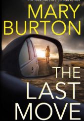 Okładka książki The Last Move Mary Burton
