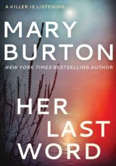 Okładka książki Her Last Word Mary Burton