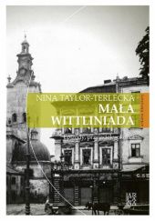 Okładka książki Mała Wittliniada Nina Taylor-Terlecka