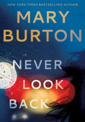 Okładka książki Never look back Mary Burton