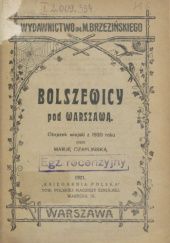 Okładka książki Bolszewicy pod Warszawą. Obrazek wiejski z 1920 roku Maria Czaplińska