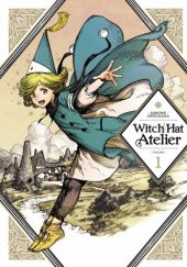 Okładka książki Witch Hat Atelier Kamome Shirahama