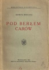 Okładka książki Pod berłem carów Henryk Mościcki