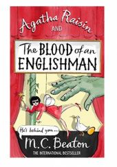 Okładka książki The Blood of an Eglishman. An Agatha Raisin Mystery M.C. Beaton