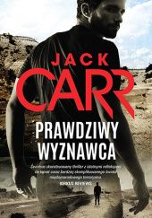 Okładka książki Prawdziwy wyznawca Jack Carr