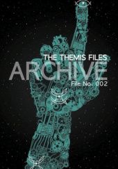 Okładka książki Themis Files. File N°002 Sylvain Neuvel
