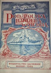 Okładka książki Pod polską banderą wojenną Jerzy Pertek