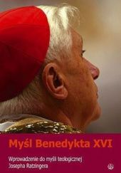 Okładka książki Myśl Benedykta XVI. Wprowadzenie do myśli teologicznej Josepha Ratzingera. Aidan Nichols OP