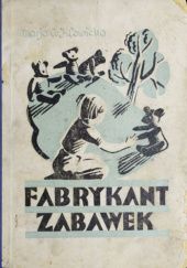 Okładka książki Fabrykant zabawek Maria A. J. Lewicka