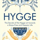 Okładka książki Hygge The Secrets of the Hygge art towards a Stress-Free and Happier Life Danielle Kristiansen