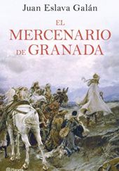 Okładka książki El mercenario de Granada Juan Eslava Galán
