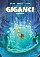 Okładka książki Giganci - 2 - Siegfried Lorien Aureyre, James Christ, Paul Drouin, Lylian