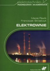 Okładka książki Elektrownie Maciej Pawlik, Franciszek Strzelczyk