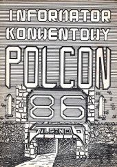 Okładka książki Informator konwentowy Polcon 86 John Brunner, Kir Bułyczow