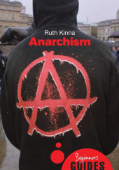 Okładka książki Anarchism: A Beginners Guide Ruth Kinna