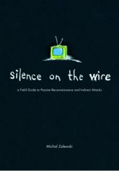Okładka książki Silence on the Wire Michał Zalewski