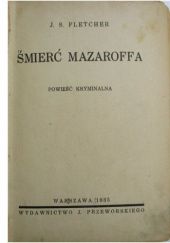 Okładka książki Śmierć Mazaroffa. Powieść kryminalna Joseph Smith Fletcher