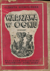 Okładka książki Warszawa w ogniu Elżbieta Szemplińska-Sobolewska