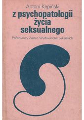 Okładka książki Z psychopatologii życia seksualnego Antoni Kępiński