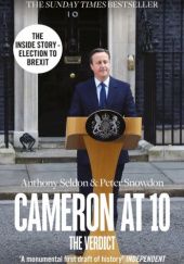 Okładka książki Cameron at 10: The Verdict Anthony Seldon, Peter Snowdon