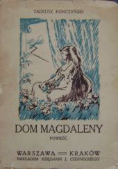 Okładka książki Dom Magdaleny. Powieść Tadeusz Konczyński