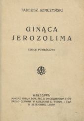 Okładka książki Ginąca Jerozolima. Szkice powieściowe Tadeusz Konczyński