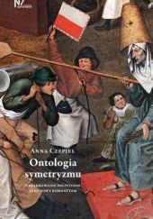 Okładka książki Ontologia symetryzmu Anna Czepiel