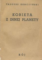 Okładka książki Kobieta z innej planety Tadeusz Konczyński