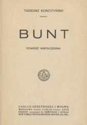 Okładka książki Bunt. Powieść współczesna Tadeusz Konczyński