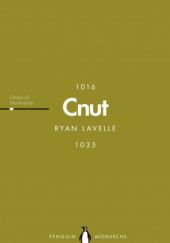 Okładka książki Cnut. The North Sea King Ryan Lavelle