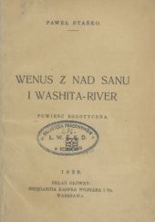 Okładka książki Wenus z nad Sanu i Washita-River. Powieść egzotyczna Paweł Staśko