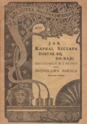 Okładka książki Jak kapral Szczapa dostał się do raju. Krotochwila w 2 aktach Bronisław Bakal