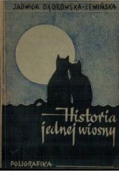 Okładka książki Historia jednej wiosny Jadwiga Dąbrowska-Lewińska