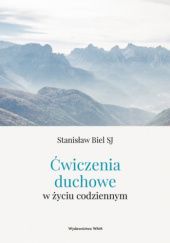 Okładka książki Ćwiczenia duchowe w życiu codziennym Stanisław Biel SJ