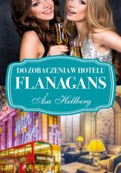 Okładka książki Do zobaczenia w hotelu Flanagans Åsa Hellberg