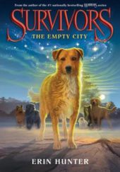 Okładka książki Survivors #1: The Empty City Erin Hunter