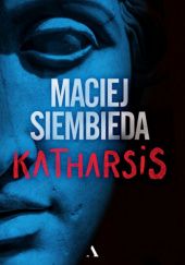 Okładka książki Katharsis Maciej Siembieda