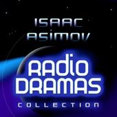 Okładka książki Isaac Asimov Radio Dramas Isaac Asimov