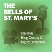 Okładka książki The Bells of St. Mary's (Dramatized) praca zbiorowa
