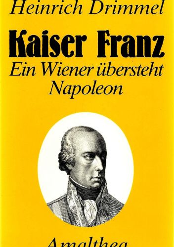 Okładki książek z cyklu Kaiser Franz/Franz von Österreich