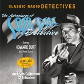The Adventures of Sam Spade, Detective: Volumes One & Two