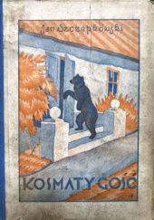 Okładka książki Kosmaty gość: Przygody dwóch braciszków Jan Szczepkowski