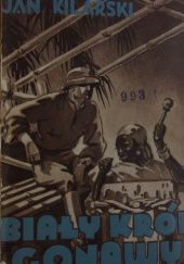 Okładka książki Biały król Gonawy: Dzieje Polaka wśród murzynów Haiti Jan Kilarski